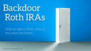 How to open a Roth IRA even if you earn too much.