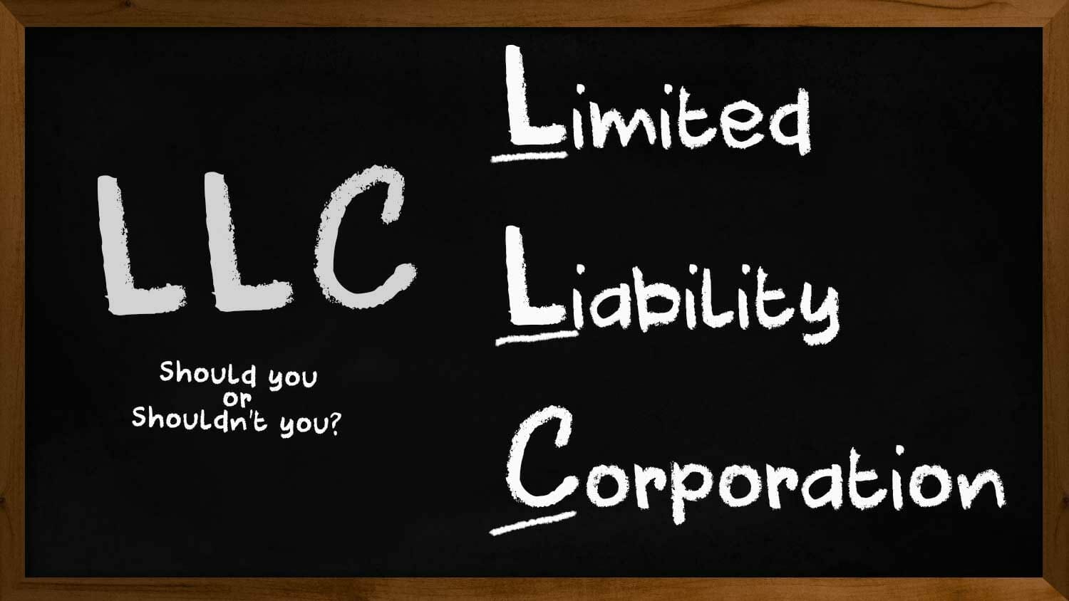 When And Why You Should Form An Llc
