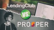 Which Peer-To-Peer Lender Is Best For You? Prosper Vs. LendingClub
