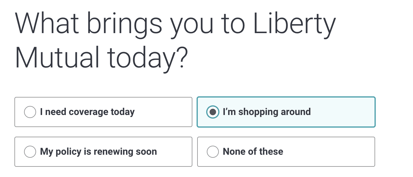 Liberty Mutual Review: Quality Auto Insurance Coverage With A Discount For Everyone - What brings you to Liberty Mutual today?