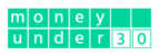 Money Under 30