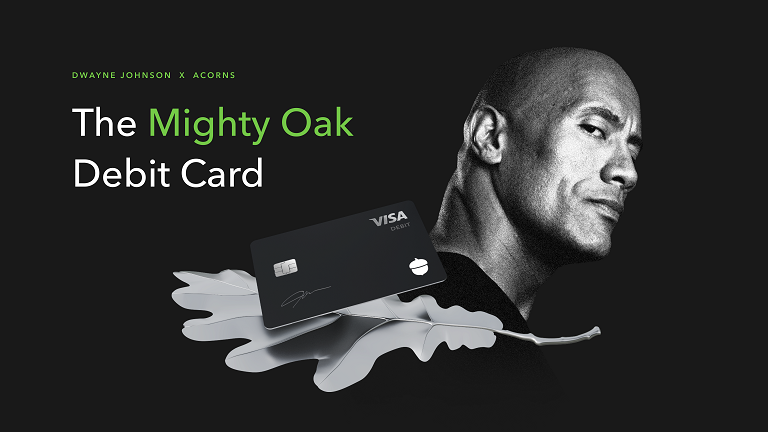banner for The Might Oak Debit Card from Acorns with Dwayne Johnson pictured