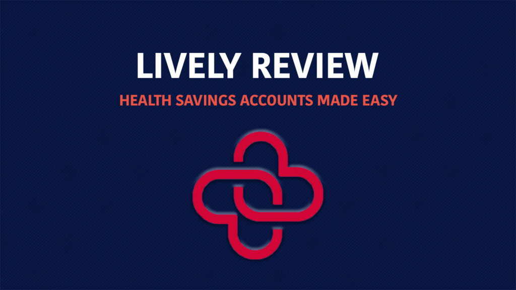 Lively HSA Review