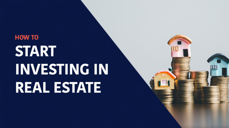 How to start investing in real estate