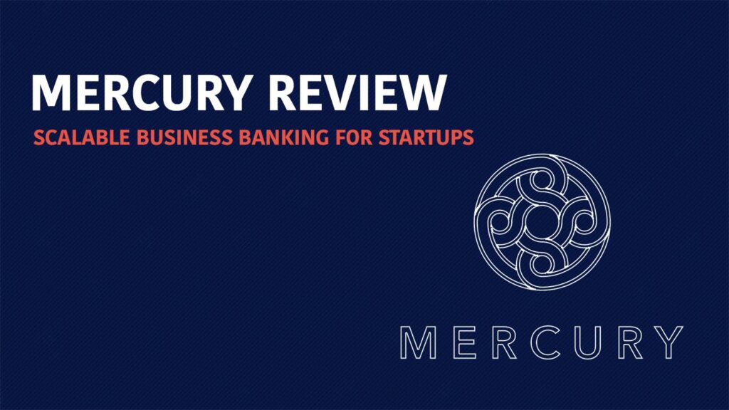 Mercury review: Scalable business banking for startups
